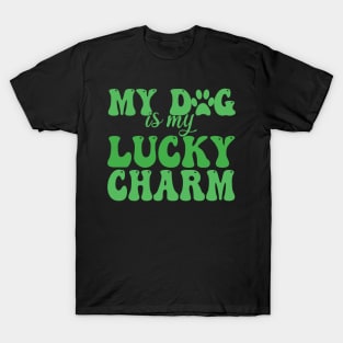 my dog is my lucky charm T-Shirt